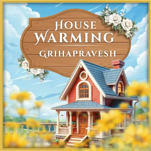 Griha Pravesh & Housewarming Invitations | Online Cards & Video E-invites